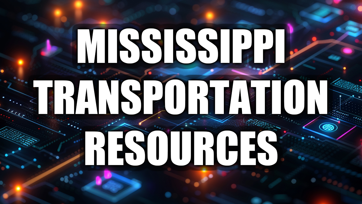 Mississippi Transportation Resources