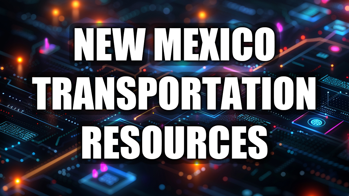 New Mexico Transportation Resources